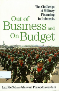 Out of Business and On Budget: The Challenge of Military Financing in Indonesia