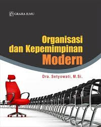 Organisasi dan Kepemimpinan Modern