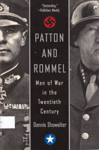 Patton and Rommel: Men of War in the Twentieth Century