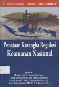 Penataan Kerangka Regulasi Keamanan Nasional