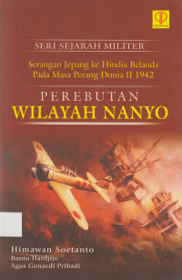 perebutan wilayah Nanyo: Seri Sejarah Militer