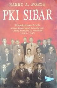 PKI sibar: PesekutuanAneh Antara Pemerintah Belanda dan orang Komunis di Australia 1943-1945