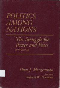 Politics Among Nations: The Struggle for Power and Peace