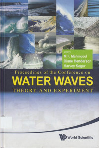 Proceedings of the Conference on Water Waves: Theory and Experiment, Howard University, USA, 13-18 May 2008