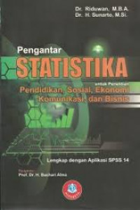 Pengantar statistika untuk penelitian : pendidikan, sosial, komunikasi, ekonomi, dan bisnis