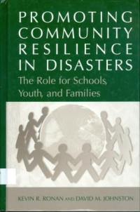 Promoting Community Resilience In Disaster: The Role For Schools, Youth, And Families