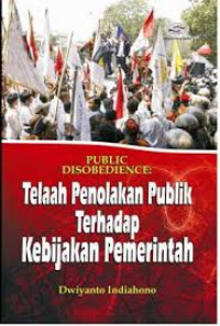 Public disobedience telaah penolakan publik terhadap kebijakan pemerintah