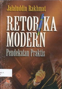 Retorika Modern: Pendekatan Praktis