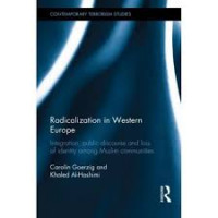 Radicalization in Western Europe : integration, public discourse and loss of identity among Muslim communities