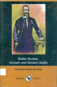 Battle Studies: Ancient and Modern Battle