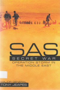 SAS Secret War : Operation Storm in the Middle East