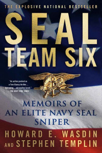 SEAL Team Six : Memoirs Of An Elite Navy Seal Sniper