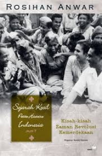 Sejarah kecil petite histoire Indonesia : kisah-kisah zaman revolusi kemerdekaan, Jilid 7