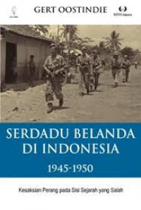 Serdadu belanda di indonesia 1945-1950