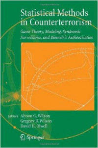 Statistical methods in counterterrorism : game theory, modeling, syndromic surveillance, and biometric authentication