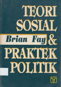 Teori Sosial dan Praktek Politik