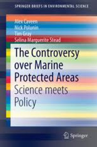 THE CONTROVERSY OVER MARINE PROTECTED AREAS: SCIENCE MEETS POLICY