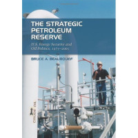 The Strategic Petroleum Reserve : U.S. Energy Security And Oil Politics, 1975-2005