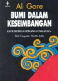 Bumi dalam keseimbangan : ekologi dan semangat manusia