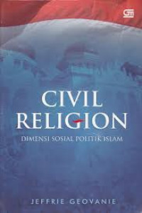 CIVIL RELIGION DIMENSI SOSIAL POLITIK ISLAM