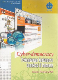 Cyber-democracy Perkembangan Kontemporer Demorasi Indonesia Kasus Pemilu 2009