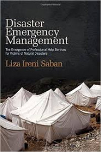 Disaster emergency management : the emergence of professional help services for victims of natural disasters