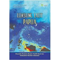 LUMBUNG LAUT PAPUA Dinamika Perairan Ekuator Pasifik Barat dan Kedaulatan Maritim Indonesia