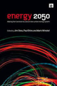 Energy 2050 : making the transition to a secure low carbon energy system