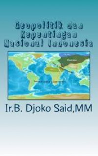 Geopolitik dan Kepentingan Nasional Indonesia