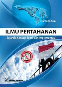 Ilmu Pertahanan Sejarah, Konsep, Teori, dan Impelementasi