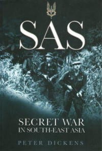 SAS : Secret War In South-east Asia