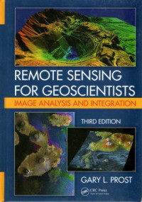 Remote Sensing For Geoscientists : Image Analysis and Intergration