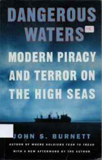 Dangerous waters : modern piracy and terror on the high seas