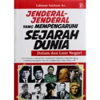 Jenderal - Jenderal yang mempengaruhi sejarah dunia dalam dan luar negeri