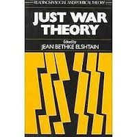 Just War Theory : Reading In Social And Political The Theory