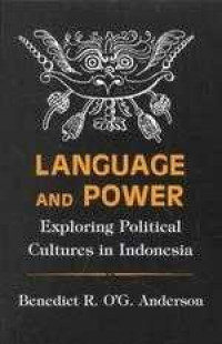 Language and Power: Exploring Political Cultures in Indonesia