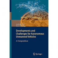 Developments and Challenges for Autonomous Unmanned Vehicles : A compendium