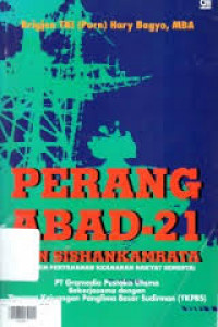 Perang Abad 21 dan Sishankamrata ( Sistem Pertahanan Keamanan Rakyat Semesta)