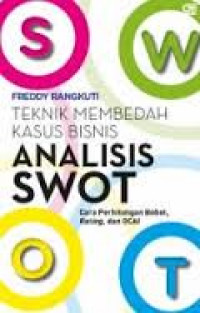 Analisis SWOT : Teknik Membedah kasus Bisnis : Cara Perhitungan Bobot, rating dan OCAI