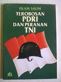 Terobosan PDRI dan Peranan TNI