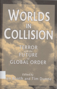 Worlds in Collision : terror and the future of global order