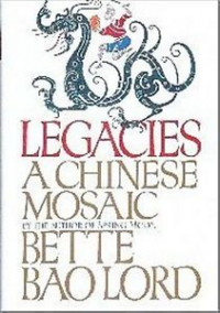 Legacies : A Chinese mosaic