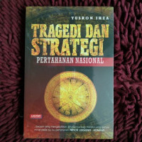 TRAGEDI DAN STRATEGI PERTAHANAN NASIONAL