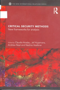 Critical Security Methods : New Framewoks For Analysis