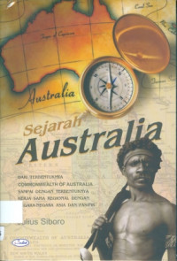 Sejarah Australia : Dari Terbentuknya Commonwealth Of Australia Sampai Dengan Terbentuknya Kerja Sama Regional Dengan Negara-Negara Asia Dan Pacific