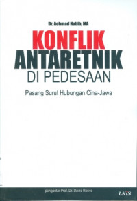 Konflik Antaretnik Di Pedesaan : Pasang Surut Hubungan Cina-Jawa