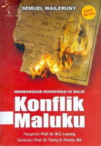 Membongkar Konspirasi Di Balik Konflik Maluku