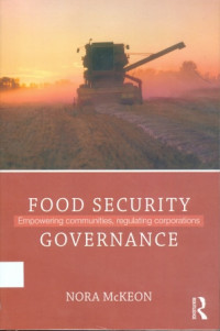 Food Security Goverment : Empowering Communities, Regulating Corporations