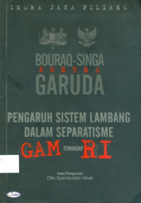 Bauraq-Singa Kontra Garuda : Pengaruh Sistem Lambang Dalam Separatisme GAM Terhadap RI