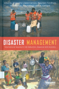 Disaster Management : International Lessons In Risk Reduction, Response And Recovery